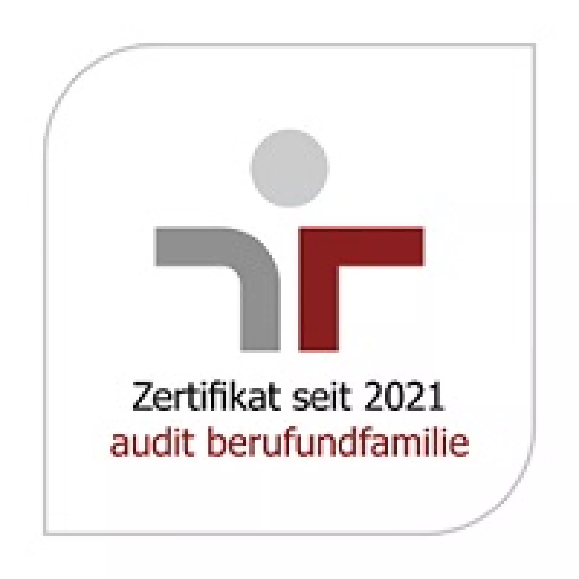 Zertifikat zum Audit Beruf und Familie 2021